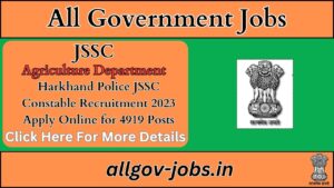 All Government Jobs Jharkhand Police JSSC Constable Recruitment 2023 Apply Online for 4919 Posts