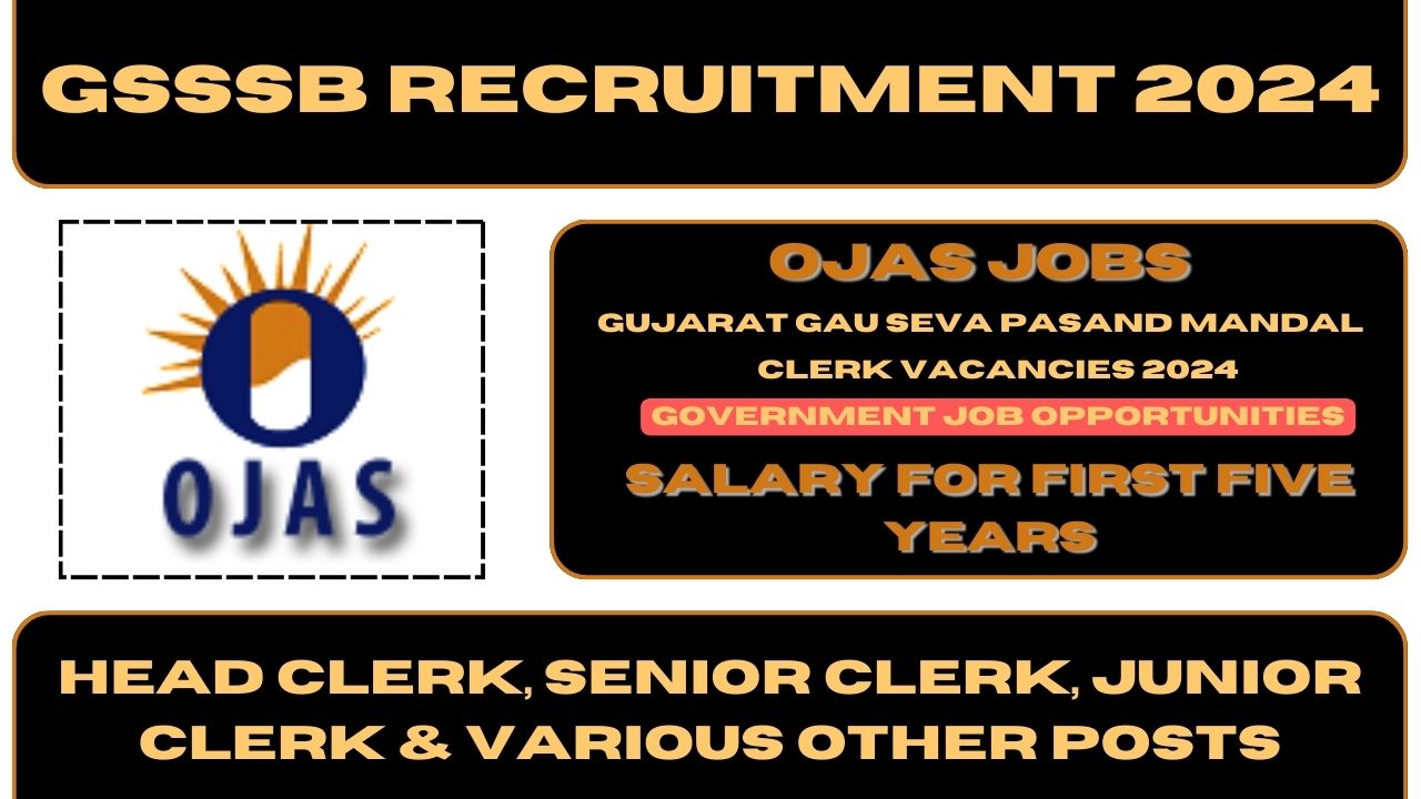 GSSSB Recruitment 2024 Ojas Jobs Clerk Vacancies 2024