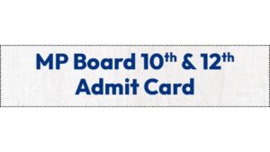 MP Board 12th Admit Card 2024