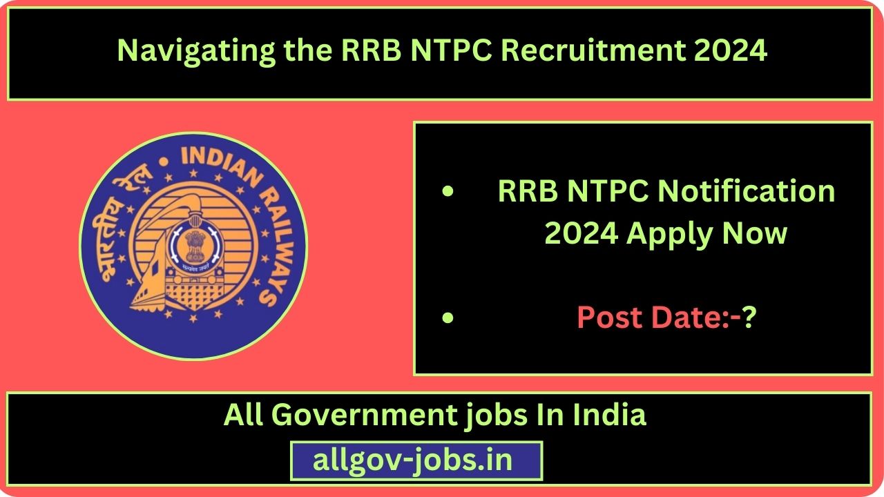 RRB NTPC Recruitment 2024: Eligibility, Application Process, and Exam Insights
