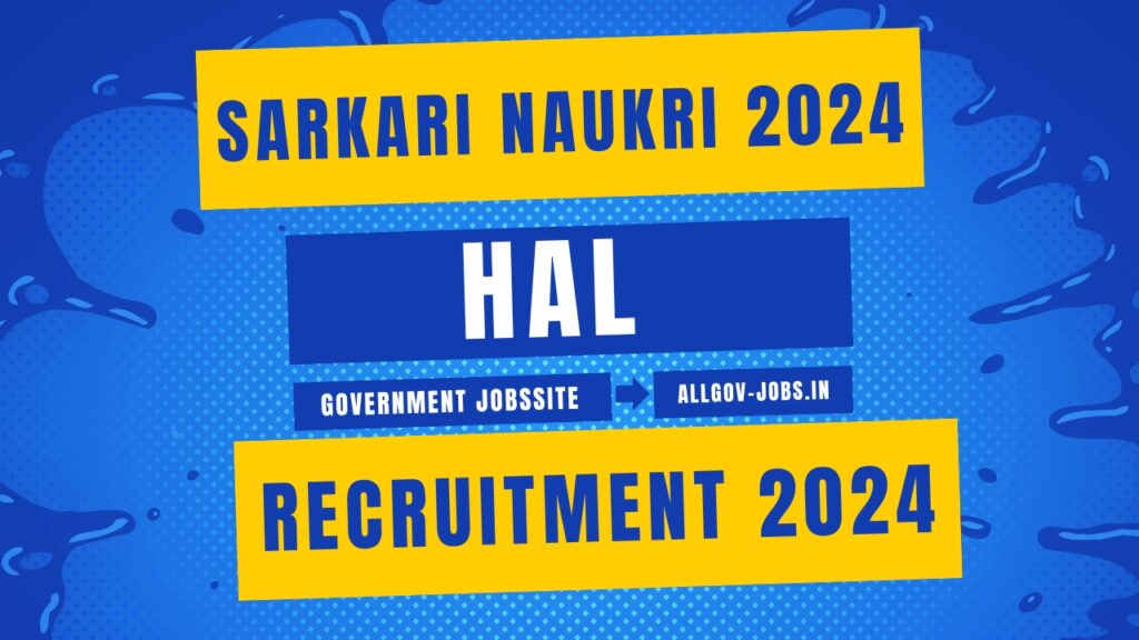HAL Recruitment 2024 Sarkari Naukri 2024